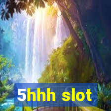 5hhh slot